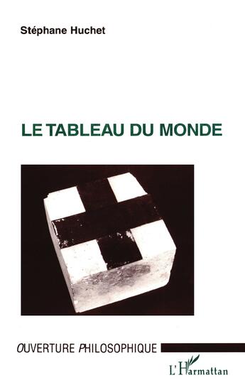 Couverture du livre « Le tableau du monde » de Stephane Huchet aux éditions L'harmattan