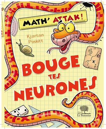 Couverture du livre « Bouge tes neurones ! » de Kjartan Poskitt et Rob Davis aux éditions Le Pommier