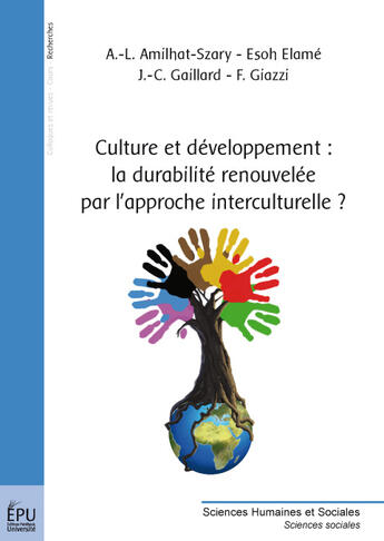 Couverture du livre « Culture et développement : la durabilité renouvelée par l'approche interculturelle ? » de Amil./Szary/Soh E/Ga aux éditions Publibook