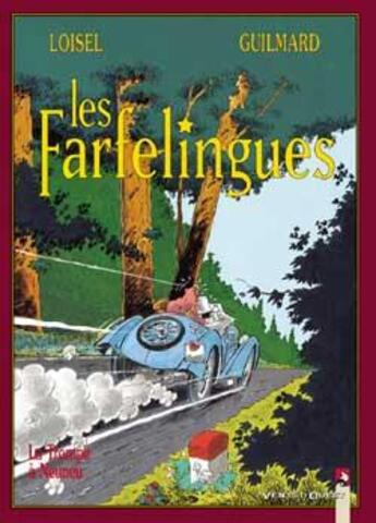 Couverture du livre « Les farfelingues Tome 2 ; la trompe à Neuneu » de Loisel et Guilmard aux éditions Vents D'ouest