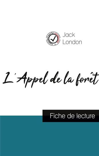 Couverture du livre « L'appel de la forêt de Jack London (fiche de lecture et analyse complète de l'oeuvre) » de  aux éditions Comprendre La Litterature