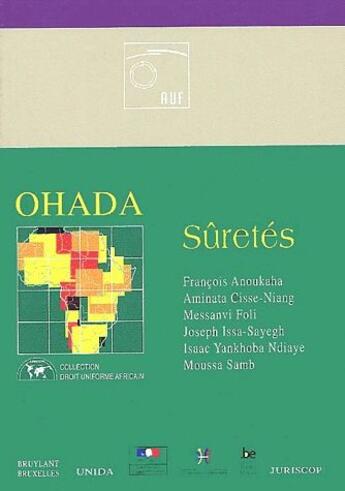 Couverture du livre « Ohada ; sûretés » de Francois Anoukaha et Aminata Cisse-Niang aux éditions Bruylant