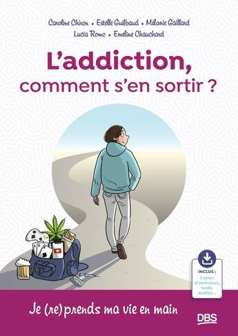 Couverture du livre « L addiction, comment en sortir ? » de Chiron/Chauchard aux éditions De Boeck Superieur