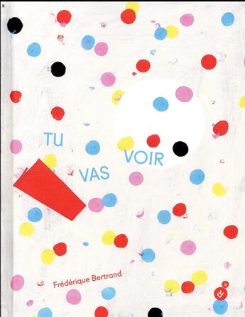 Couverture du livre « Tu vas voir » de Bertrand Frédérique aux éditions Rouergue