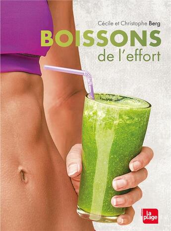 Couverture du livre « Boisson de l'effort » de Christophe Berg et David Japy et Cécile Barberger aux éditions La Plage