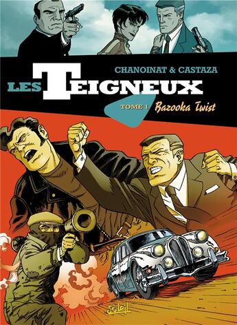 Couverture du livre « Les teigneux t.1 ; bazooka twist » de P Castaza et Chanoinat aux éditions Soleil