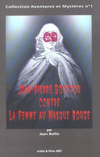 Couverture du livre « Jean-Pierre Bouyxou contre la femme au masque rouge » de Jean Rollin aux éditions Edite