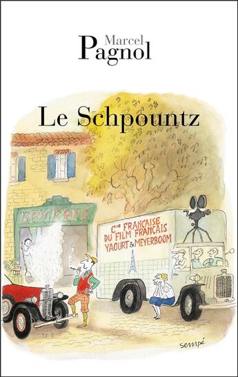 Couverture du livre « Le schpountz » de Marcel Pagnol aux éditions Fallois