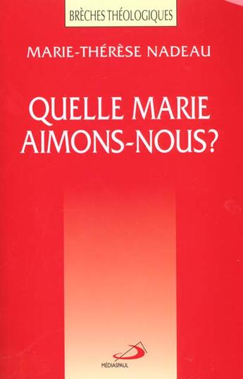 Couverture du livre « Quelle marie aimons-nous » de Nadeau aux éditions Mediaspaul