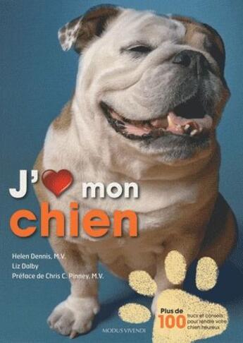 Couverture du livre « J'aime mon chien ! » de Liz Dalby aux éditions Modus Vivendi