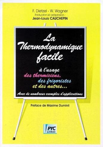 Couverture du livre « La thermodynamique facile » de F. Dietzel et W. Wagner aux éditions Pyc Livres