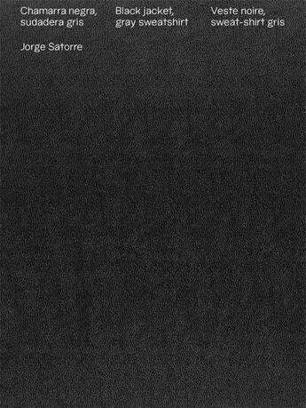 Couverture du livre « Veste noire, sweat-shirt gris » de Jorge Satorre aux éditions Abcdefghijklmnopqrstuvwxyz