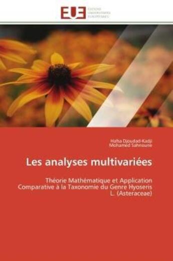 Couverture du livre « Les analyses multivariees - theorie mathematique et application comparative a la taxonomie du genre » de Djoudad-Kadji aux éditions Editions Universitaires Europeennes