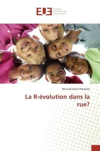 Couverture du livre « La R-evolution dans la rue? » de Houssine aux éditions Editions Universitaires Europeennes