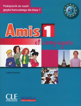 Couverture du livre « AMIS ET COMPAGNIE Tome 1 : A1 (édition 2017) » de Colette Samson aux éditions Cle International