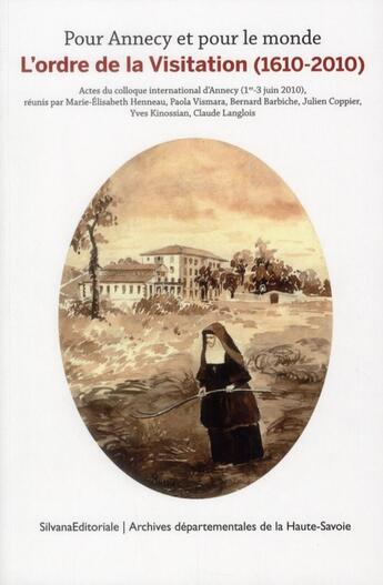 Couverture du livre « Pour Annecy et pour le monde, l'ordre de la Visitation » de  aux éditions Silvana