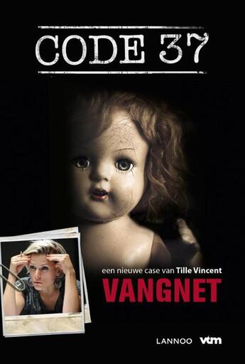 Couverture du livre « Code 37 - Vangnet » de Tille Vincent aux éditions Terra - Lannoo, Uitgeverij