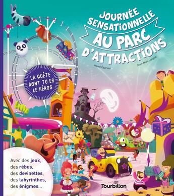 Couverture du livre « Journée sensationnelle au parc d'attractions » de Jean-Marc Langue et Herve Eparvier aux éditions Tourbillon