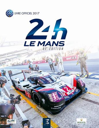 Couverture du livre « 24 heures du Mans 2017 ; le livre officiel » de Jean-Marc Teissedre aux éditions Etai