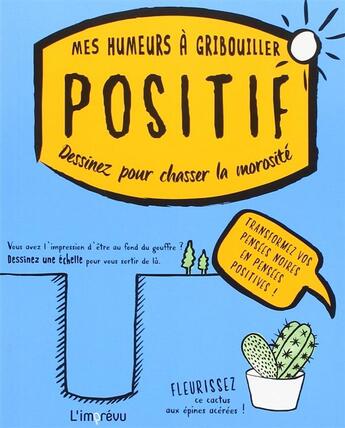 Couverture du livre « MES HUMEURS A GRIBOUILLER ; positif ; dessinez pour chasser la morosité » de Emily Portnoi aux éditions L'imprevu