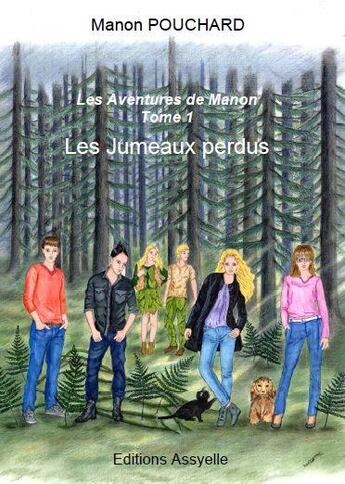 Couverture du livre « Les Jumeaux perdus » de Manon Pouchard aux éditions Assyelle