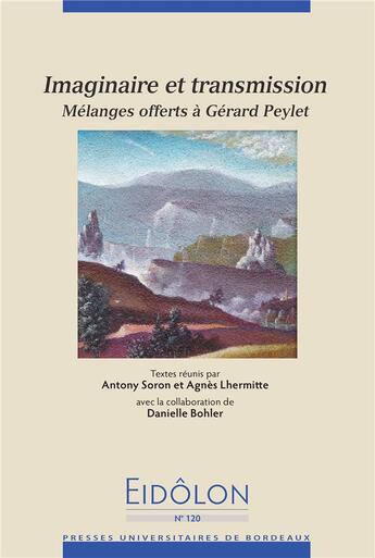Couverture du livre « Eidôlon t.120 ; imaginaire et transmission » de  aux éditions Pu De Bordeaux