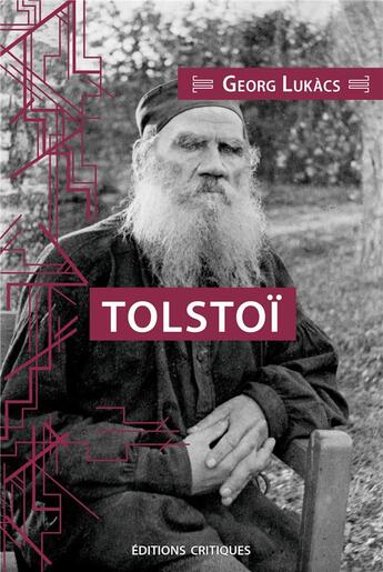 Couverture du livre « Tolstoï » de Lukacs Georg aux éditions Editions Critiques