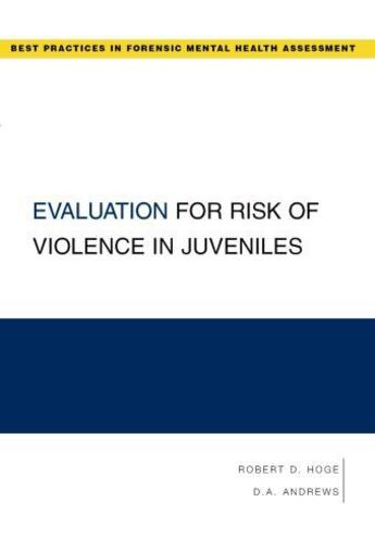 Couverture du livre « Evaluation for Risk of Violence in Juveniles » de Andrews D A aux éditions Oxford University Press Usa