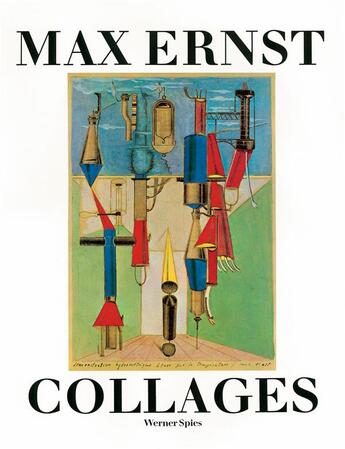 Couverture du livre « Max ernst collages » de Werner Spies aux éditions Thames & Hudson