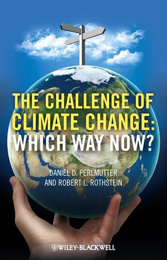 Couverture du livre « The Challenge of Climate Change » de Daniel P. Perlmutter et Robert L. Rothstein aux éditions Wiley-blackwell