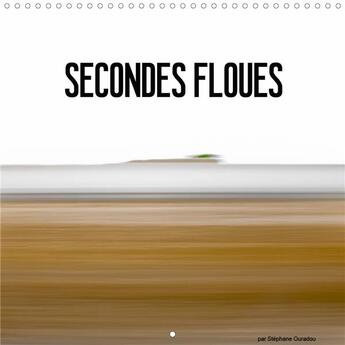 Couverture du livre « Secondes floues calendrier mural 2020 300 300 mm square - paysages furtifs calendrier me » de Ouradou Stephan aux éditions Calvendo