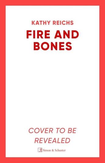 Couverture du livre « FIRE AND BONES » de Kathy Reichs aux éditions Simon & Schuster