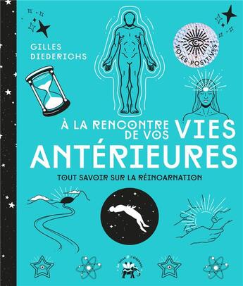 Couverture du livre « À la rencontre de vos vies antérieures ; tout savoir sur la réincarnation » de Gilles Diederichs aux éditions Le Lotus Et L'elephant