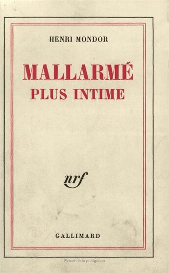 Couverture du livre « Mallarme plus intime » de Mondor Henri aux éditions Gallimard