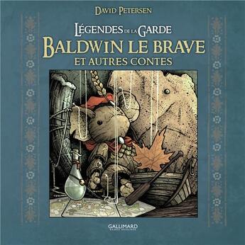 Couverture du livre « Légendes de la Garde : Baldwin le Brave et autres contes » de David Petersen aux éditions Gallimard Bd