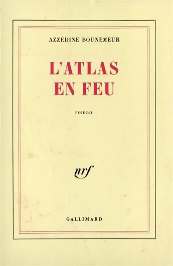 Couverture du livre « L'atlas en feu » de Bounemeur Azzed aux éditions Gallimard