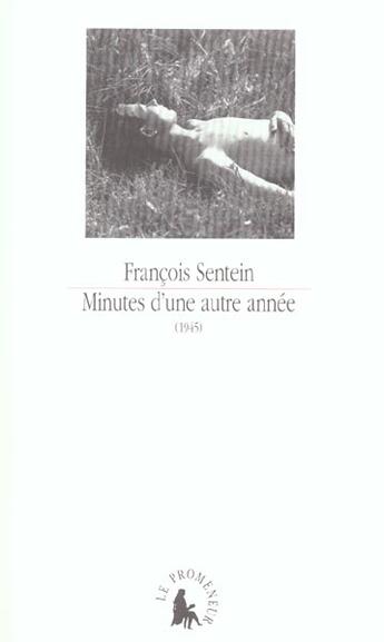 Couverture du livre « Minutes d'une autre année : (1945) » de Francois Sentein aux éditions Gallimard