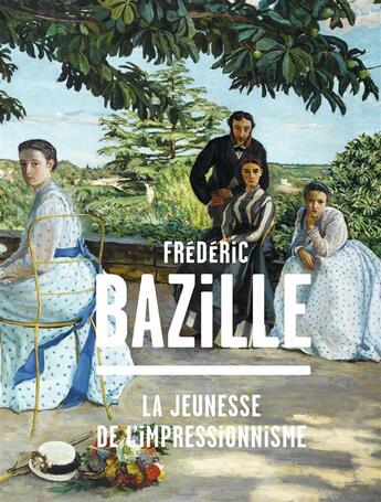 Couverture du livre « Fréderic Bazille, la jeunesse de l'Impressionnisme » de  aux éditions Flammarion