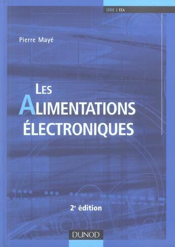 Couverture du livre « Les Alimentations Electroniques (2e Edition) » de Pierre Maye aux éditions Dunod