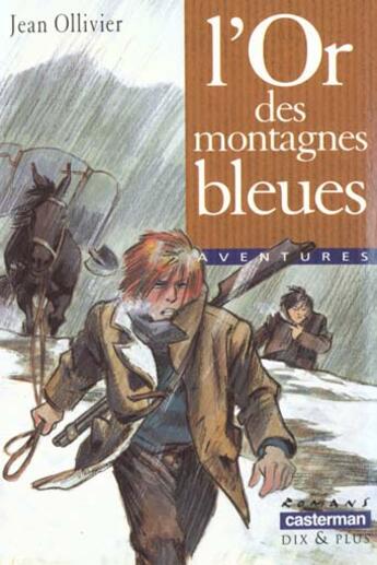 Couverture du livre « L'or des montagnes bleues » de Jean Ollivier aux éditions Casterman