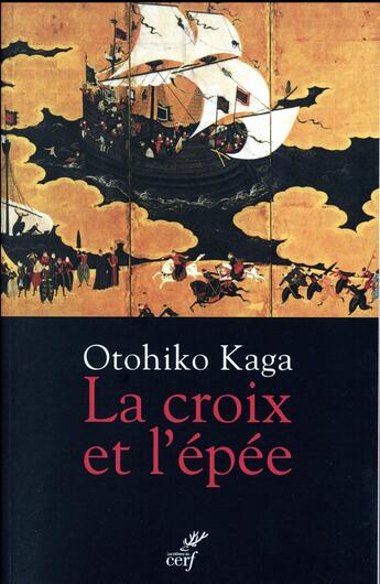 Couverture du livre « La croix et l'épee » de Otohiko Kaga aux éditions Cerf