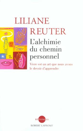 Couverture du livre « L'alchimie du chemin personnel » de Liliane Reuter aux éditions Robert Laffont