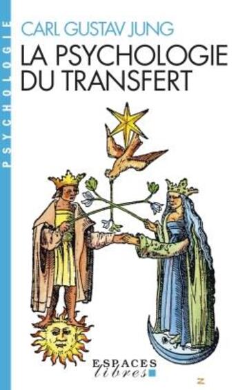 Couverture du livre « La psychologie du transfert » de Carl Gustav Jung aux éditions Albin Michel