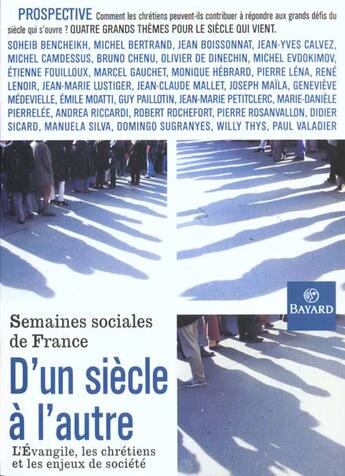 Couverture du livre « D'Un Siecle A L'Autre » de Semaine Sociale aux éditions Bayard