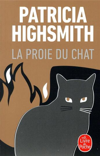 Couverture du livre « La Proie du chat » de Patricia Highsmith aux éditions Le Livre De Poche