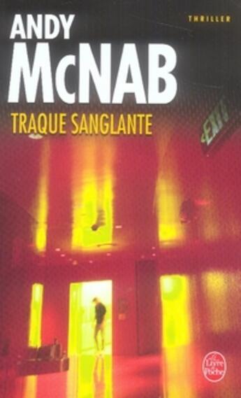 Couverture du livre « Traque sanglante » de Andy Mcnab aux éditions Le Livre De Poche