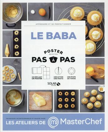 Couverture du livre « MASTERCHEF ; le baba ; poster recette ; pas à pas » de Christophe Dovergne aux éditions Solar