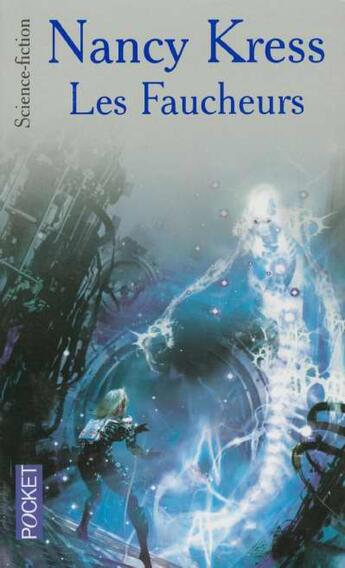 Couverture du livre « Les faucheurs - tome 3 - vol03 » de Nancy Kress aux éditions Pocket