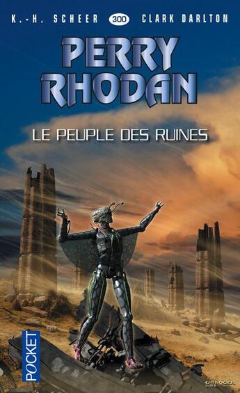 Couverture du livre « Perry Rhodan - cycle 13 ; Pan-Thau-Ra Tome 3 : le Peuple des ruines » de Clark Darlton et Karl-Herbert Scheer aux éditions Pocket