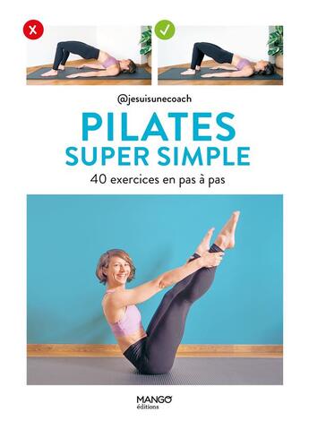 Couverture du livre « Pilates super simple : 40 exercices en pas à pas » de Severine Augoyat aux éditions Mango